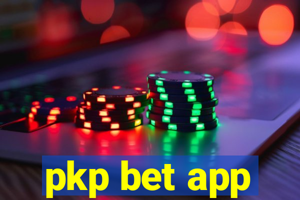 pkp bet app